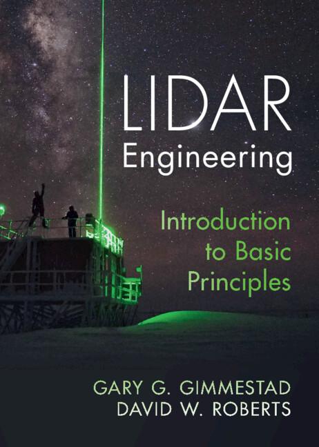 Lidar Engineering by David W. Roberts, Gary G. Gimmestad