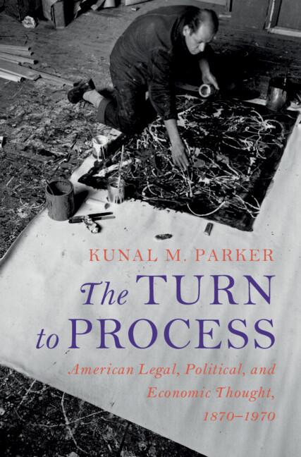 The Turn to Process by Kunal M. Parker