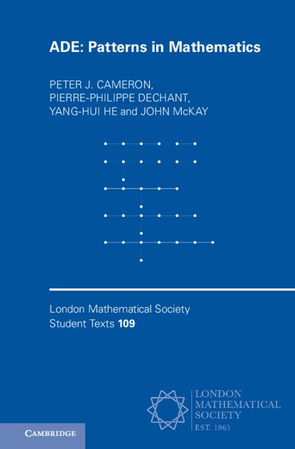 ADE by John McKay, Peter J. Cameron, Pierre-Philippe Dechant, Yang-Hui He