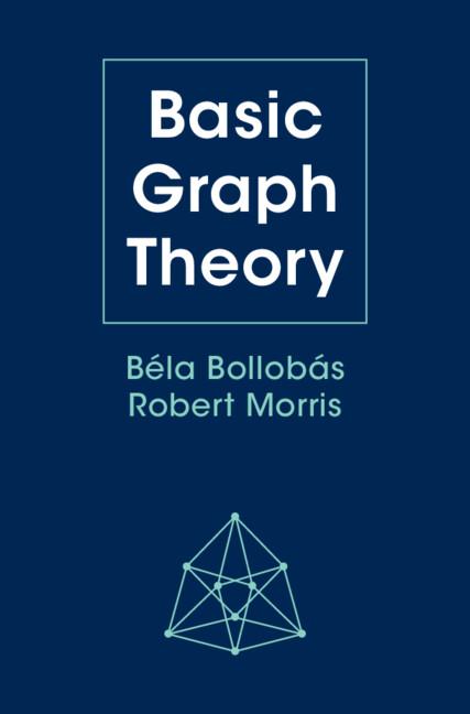 Basic Graph Theory by Béla Bollobás, Robert Morris