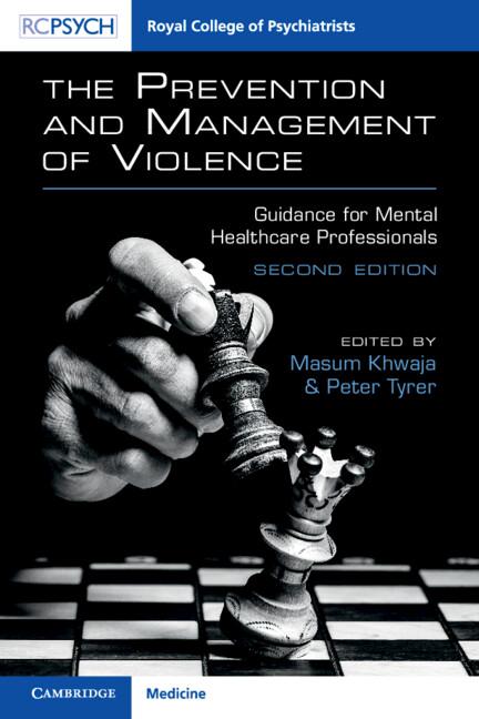 The Prevention and Management of Violence by Masum Khwaja, Peter Tyrer