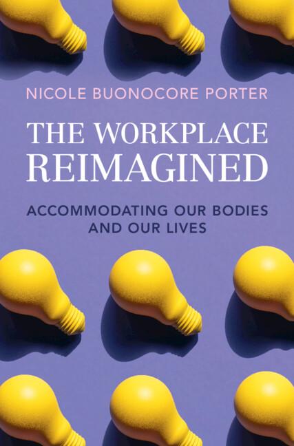 The Workplace Reimagined by Nicole Buonocore Porter