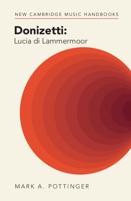 Donizetti: Lucia di Lammermoor by Mark A. Pottinger