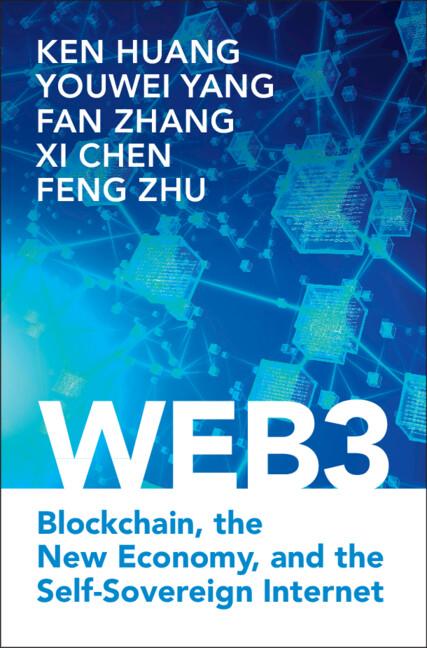 Web3 by Fan Zhang, Feng Zhu, Ken Huang, Xi Chen, Youwei Yang