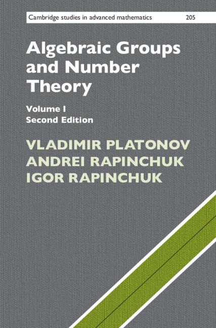 Algebraic Groups and Number Theory: Volume 1 by Andrei Rapinchuk, Igor Rapinchuk, Vladimir Platonov
