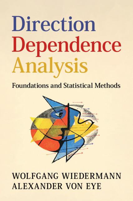 Direction Dependence Analysis by Alexander von Eye, Wolfgang Wiedermann