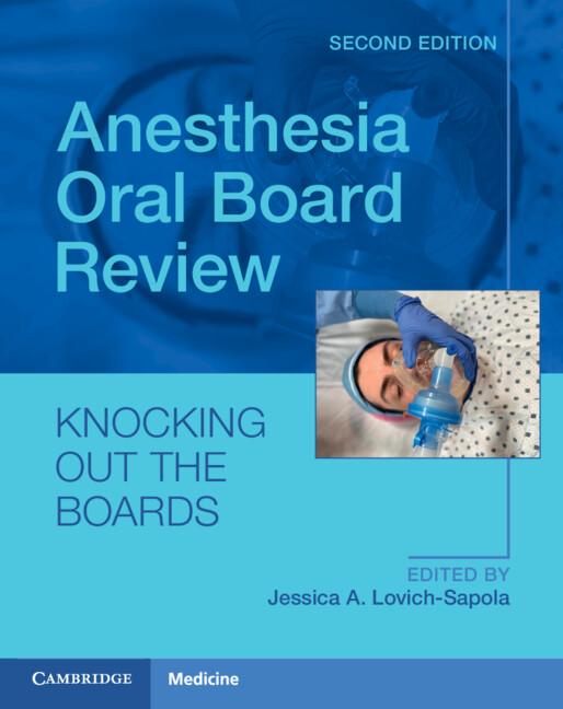 Anesthesia Oral Board Review by Jessica A. Lovich-Sapola