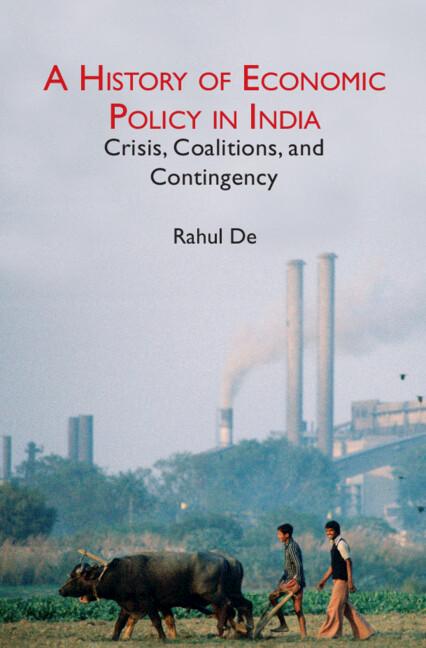 A History of Economic Policy in India by Rahul De