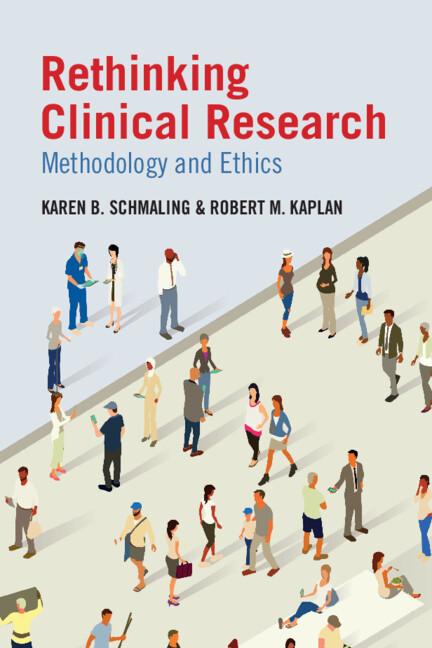 Rethinking Clinical Research by Karen B. Schmaling, Robert M. Kaplan