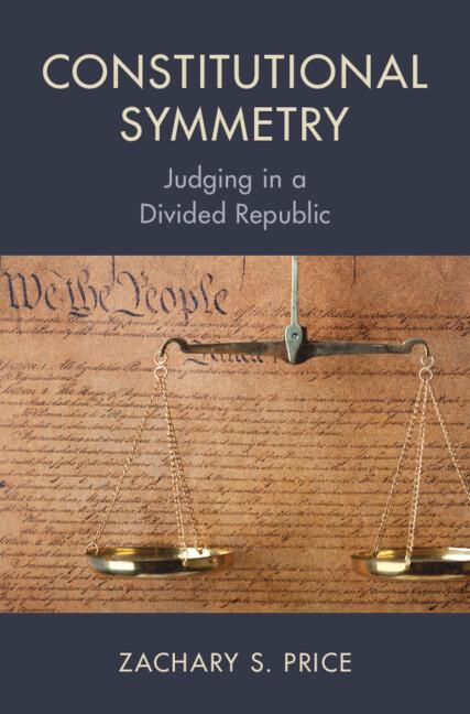 Constitutional Symmetry by Zachary S. Price