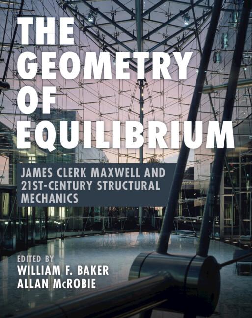 The Geometry of Equilibrium by Allan McRobie, William F. Baker
