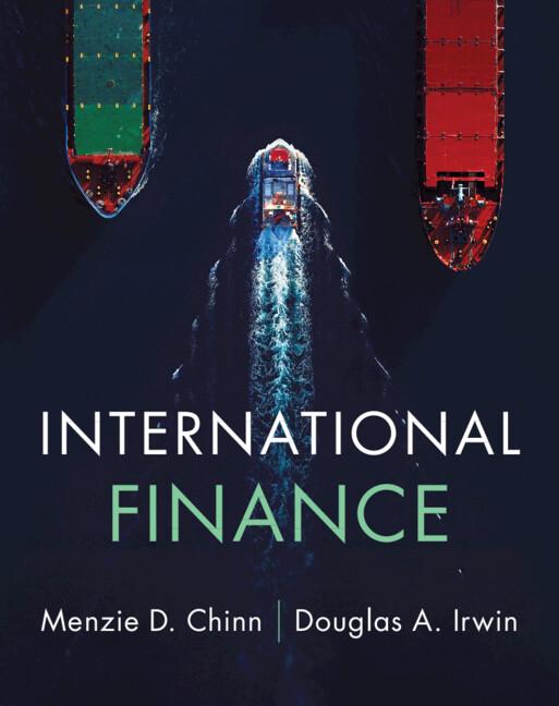 International Finance by Douglas A. Irwin, Menzie D. Chinn