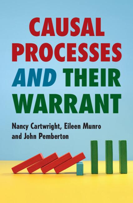 Causal Processes and their Warrant by Eileen Munro, John Pemberton, Nancy Cartwright