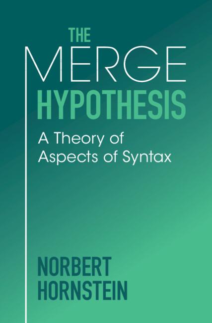 The Merge Hypothesis by Norbert Hornstein