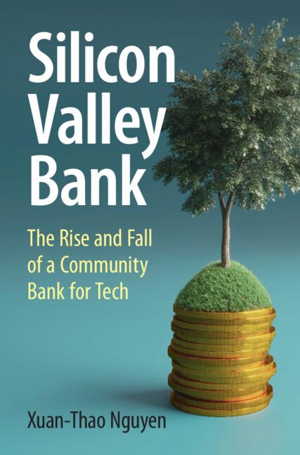 Silicon Valley Bank by Xuan-Thao Nguyen