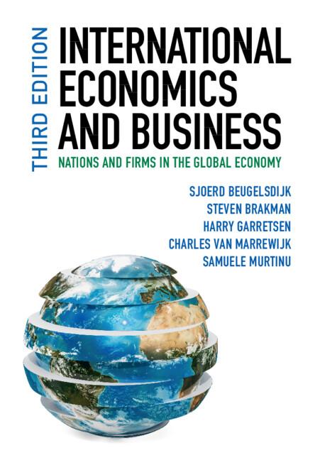 International Economics and Business by Charles van Marrewijk, Harry Garretsen, Samuele Murtinu, Sjoerd Beugelsdijk, Steven Brakman