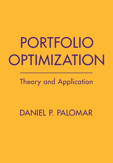 Portfolio Optimization by Daniel P. Palomar