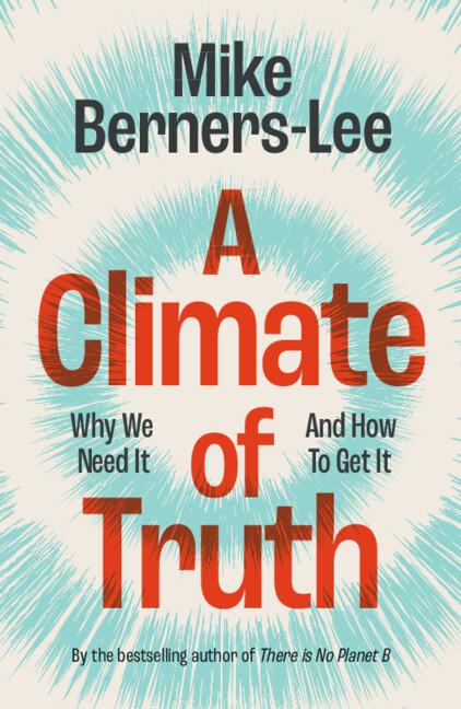 A Climate of Truth by Mike Berners-Lee