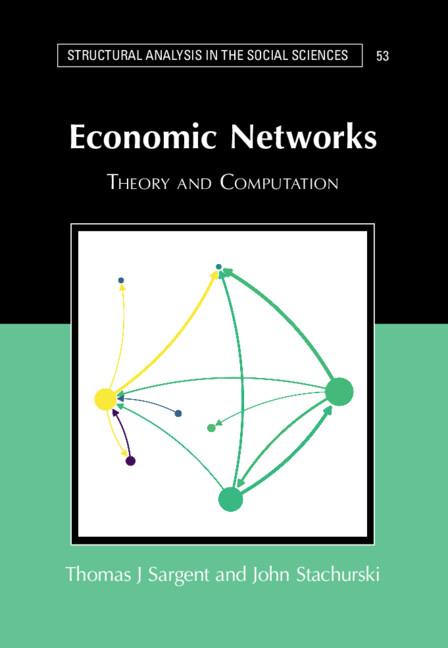 Economic Networks by John Stachurski, Thomas J. Sargent