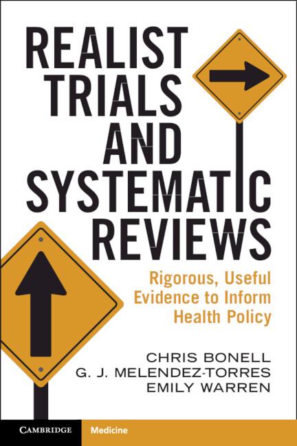 Realist Trials and Systematic Reviews by Chris Bonell, Emily Warren, G. J. Melendez-Torres