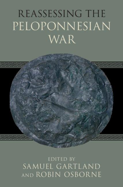 Reassessing the Peloponnesian War by Robin Osborne, Samuel Gartland