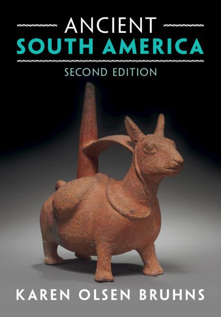 Ancient South America by Karen Olsen Bruhns