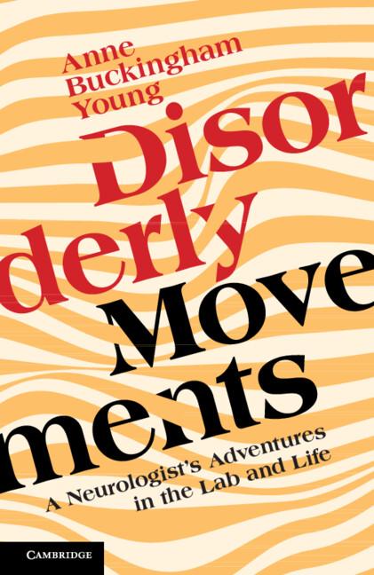 Disorderly Movements by Anne Buckingham Young