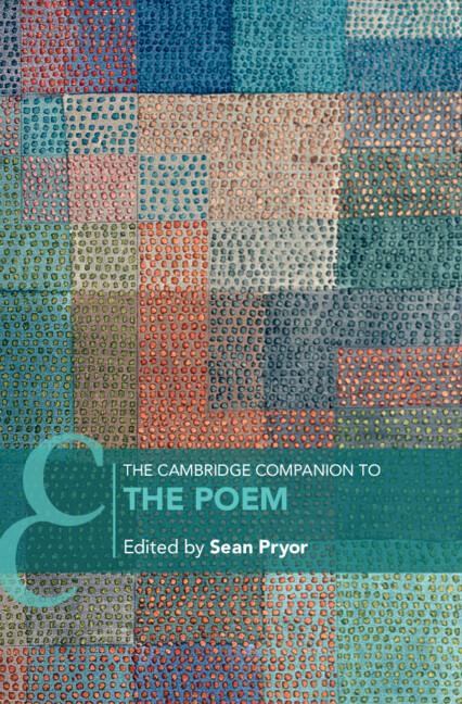 The Cambridge Companion to the Poem by Sean Pryor