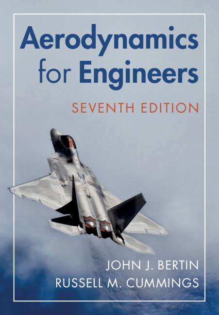 Aerodynamics for Engineers by John J. Bertin, Russell M. Cummings