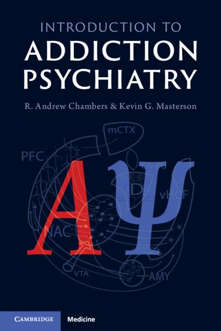 Introduction to Addiction Psychiatry by Kevin G. Masterson, R. Andrew Chambers