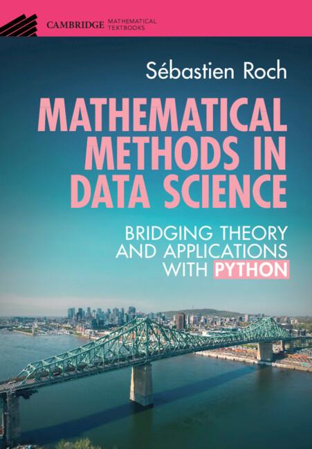 Mathematical Methods in Data Science by Sébastien Roch
