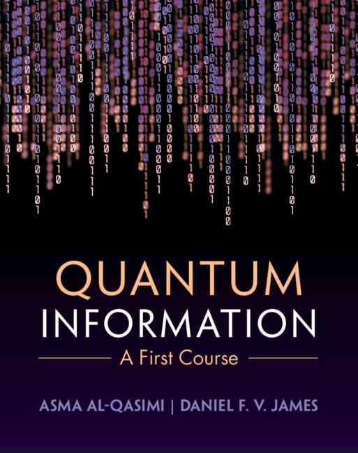 Quantum Information by Asma Al-Qasimi, Daniel F. V. James