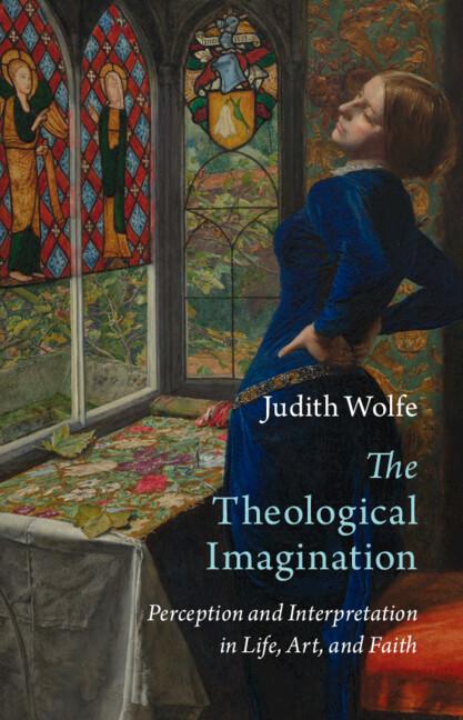 The Theological Imagination by Judith Wolfe