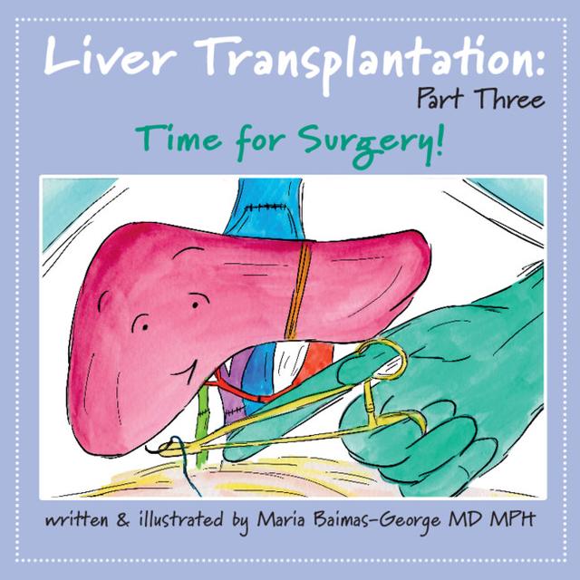 Liver Transplantation: Volume 3 by Maria Baimas-George