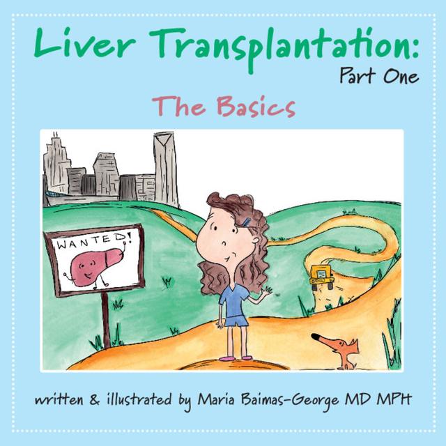 Liver Transplantation: Volume 1 by Maria Baimas-George