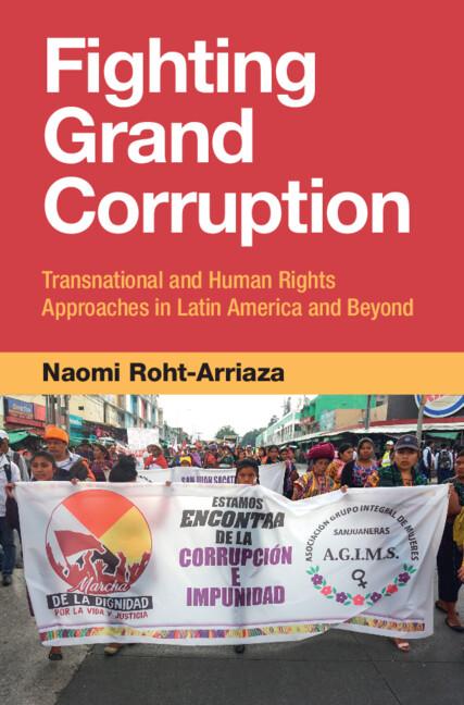Fighting Grand Corruption by Naomi Roht-Arriaza