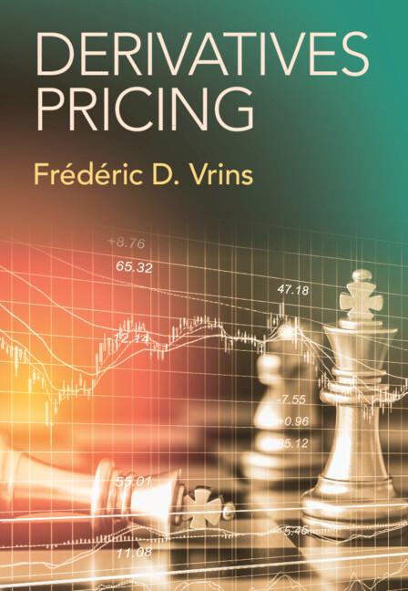 Derivatives Pricing by Frédéric D. Vrins