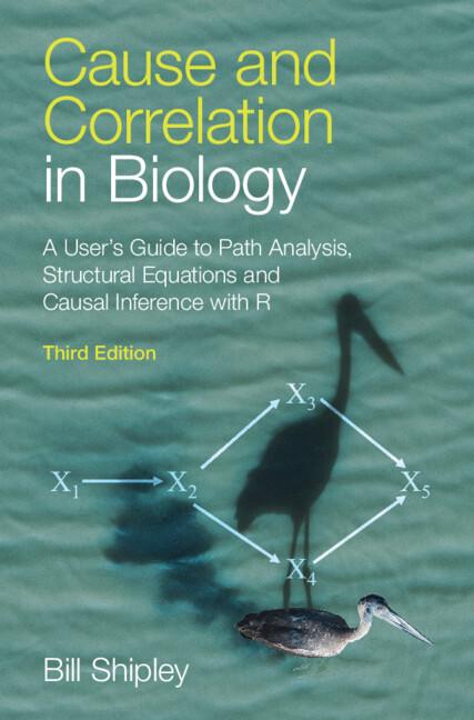 Cause and Correlation in Biology by Bill Shipley