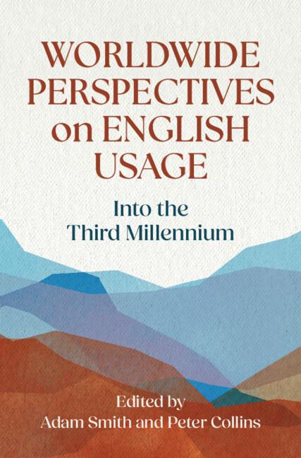 Worldwide Perspectives on English Usage by Adam Smith, Peter Collins