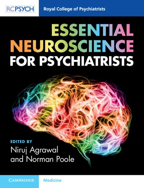 Essential Neuroscience for Psychiatrists by Niruj Agrawal, Norman Poole