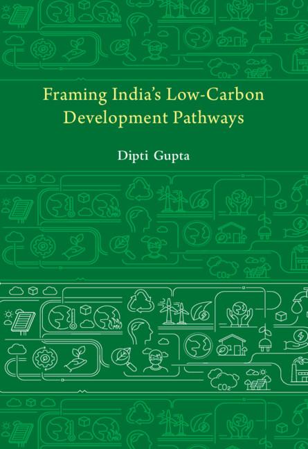 Framing India's Low Carbon Development Pathways