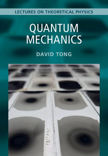 Quantum Mechanics: Volume 3 by David Tong