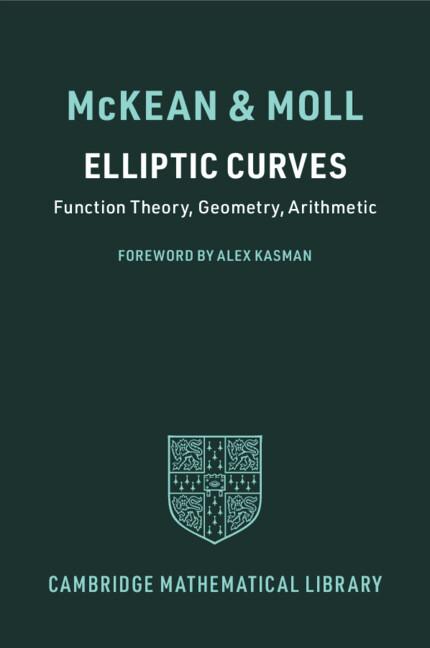 Elliptic Curves by Alex Kasman, Henry McKean, Victor Moll