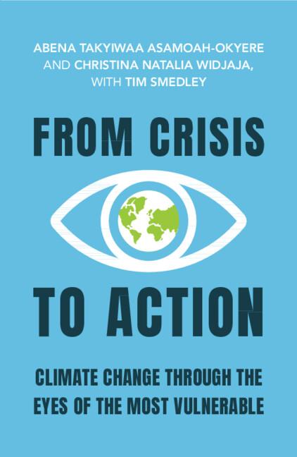 From Crisis to Action by Abena Takyiwaa Asamoah-Okyere, Christina Natalia Widjaja, Tim Smedley