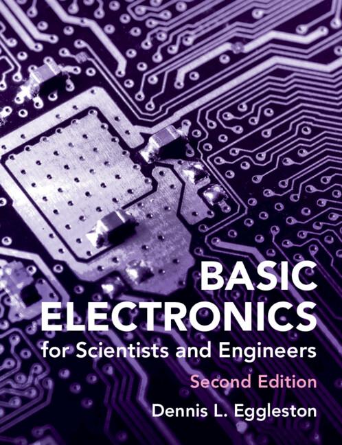 Basic Electronics for Scientists and Engineers by Dennis L. Eggleston