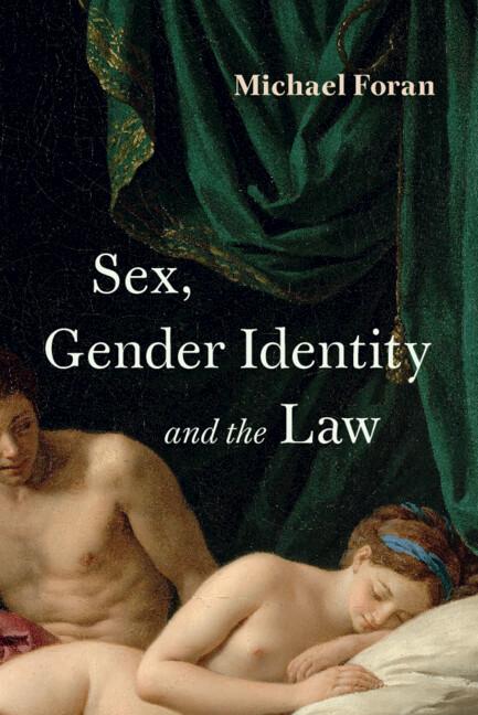 Sex, Gender Identity and the Law by Michael Foran