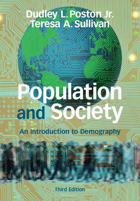 Population and Society by Dudley L. Poston Jr., Teresa A. Sullivan