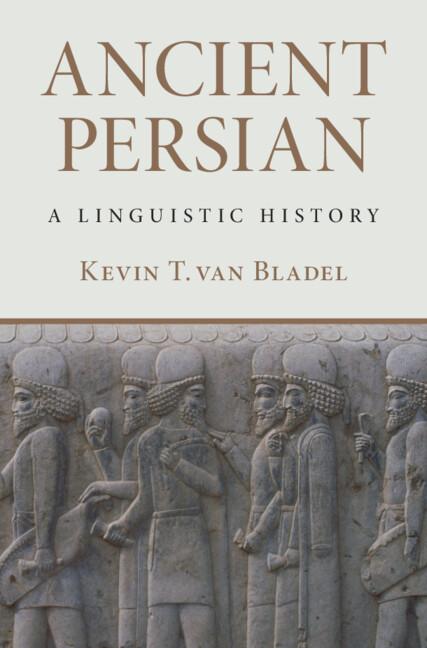 Ancient Persian by Kevin T. van Bladel
