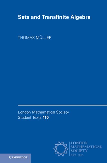 Sets and Transfinite Algebra by Thomas Müller