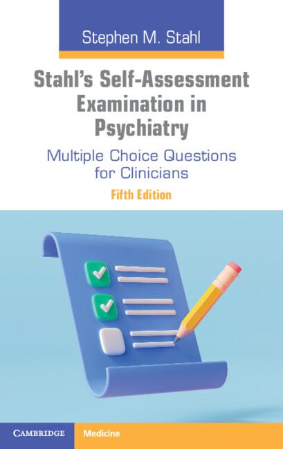 Stahl's Self-Assessment Examination in Psychiatry by Stephen M. Stahl